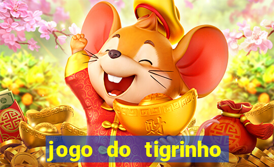 jogo do tigrinho com deposito de 5 reais